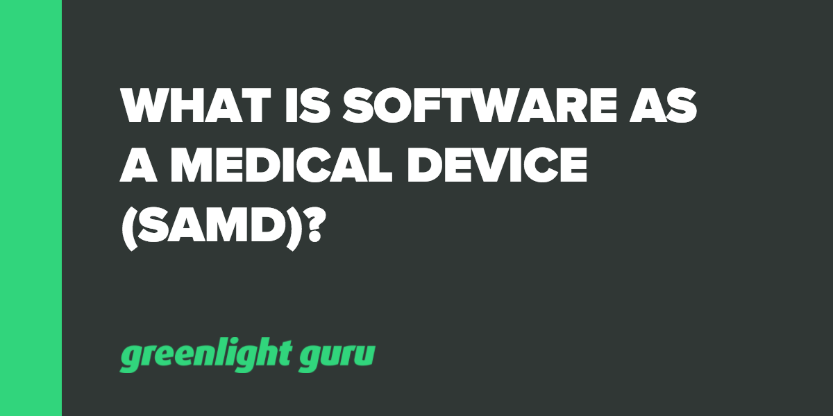 What is Software as a Medical Device (SaMD)? - Rook Quality Systems